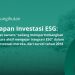 Investor Institusional Kini Pertimbangkan ESG, Apakah Indonesia Siap?