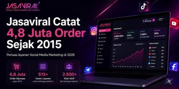 Jasaviral Catat 4,8 Juta Order Sejak 2015, Perluas Layanan Social Media Marketing di 2026