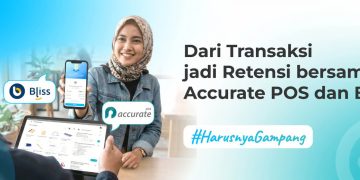 Dari Transaksi jadi Retensi: Optimalisasi Accurate POS dan Bliss