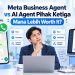 Meta Business Agent vs AI Agent Pihak Ketiga, Mana Lebih Worth It?