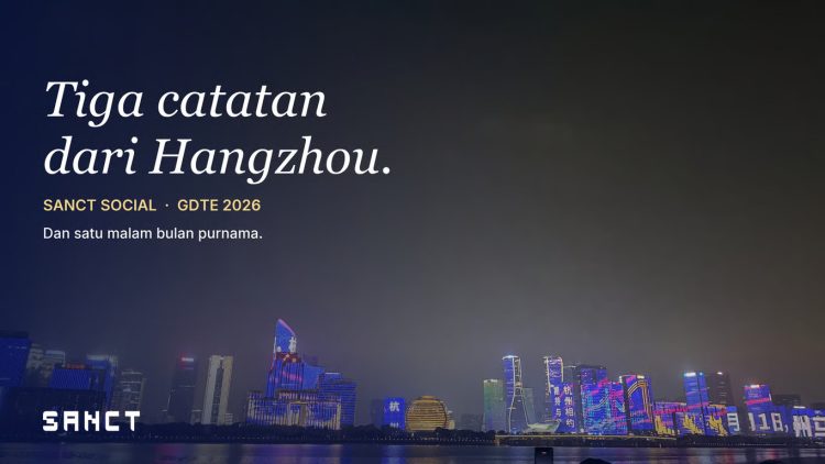 Tiga Catatan dari Hangzhou: Pendiri Sanct Social soal Dukungan Tiongkok untuk Startup, Pembagian Peran Antarkota, dan Malam Bulan Purnama yang Menggerakkan Satu Kota